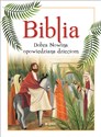 Biblia Dobra Nowina opowiedziana dzieciom in polish