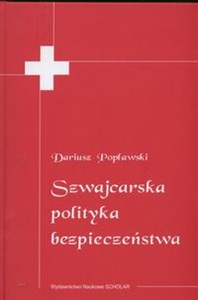 Szwajcarska polityka bezpieczeństwa - Polish Bookstore USA