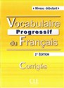 Vocabulaire progressif du français Niveau débutant Klucz 2. edycja in polish