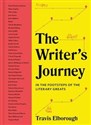 The Writer's Journey In the Footsteps of the Literary Greats 
