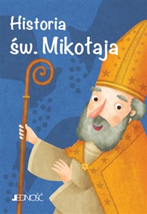 Historia św. Mikołaja  Wielcy przyjaciele Jezusa - Polish Bookstore USA