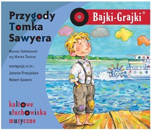 [Audiobook] Bajki - Grajki. Przygody Tomka Sawyera CD 