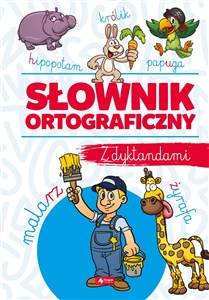 Słownik ortograficzny z dyktandami 