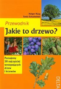 Jakie to drzewo? Przewodnik Polish Books Canada