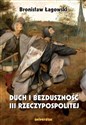 Duch i bezduszność III Rzeczypospolitej - Bronisław Łagowski to buy in USA