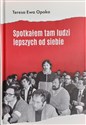 Spotkałem tam ludzi lepszych od siebie Polish Books Canada