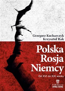 Polska, Rosja, Niemcy. Od XVI do XXI wieku  buy polish books in Usa