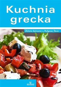 Kuchnia grecka Podróże kulinarne z Małgosią Puzio Polish Books Canada