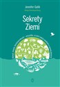 Sekrety Ziemi Klimat, miasta, bioróżnorodność - wszystko, co dziś należy wiedzieć o naszej planecie pl online bookstore