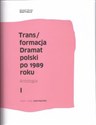 Trans/formacja Dramat polski po 1989 roku Antologia to buy in Canada