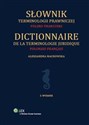 Słownik terminologii prawniczej polsko-francuski - Aleksandra Machowska to buy in USA