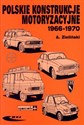 Polskie konstrukcje motoryzacyjne 1966-1970 - Andrzej Zieliński  