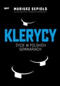 Klerycy O życiu w polskich seminariach Polish Books Canada