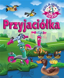 Przyjaciółka. Hulajnoga Zuzia   