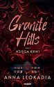 Granite Hills tom I. Księga krwi - Leokadia Anna