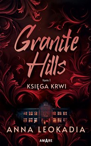 Granite Hills tom I. Księga krwi Polish Books Canada