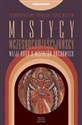 Mistycy wczesnochrześcijańscy Wizje Boga u mistrzów duchowych - Polish Bookstore USA
