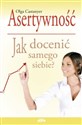 Asertywność Jak docenić samego siebie online polish bookstore