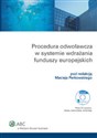 Procedura odwoławcza w systemie wdrażania funduszy europejskich z płytą CD - Polish Bookstore USA