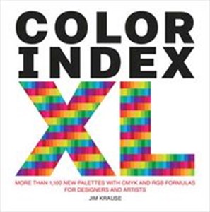 Color Index XL More than 1100 New Palettes with CMYK and RGB Formulas for Designers and Artists to buy in USA