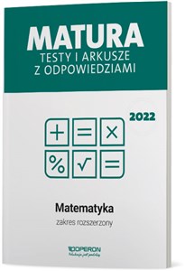 Matura 2022 Testy i arkusze z odpowiedziami Matematyka Zakres rozszerzony books in polish