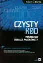 Czysty kod Podręcznik dobrego programisty  