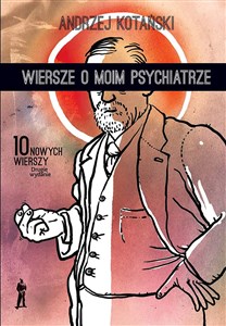 Wiersze o moim psychiatrze. Wydanie rozszerzone Polish Books Canada