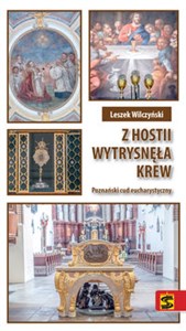 Z hostii wytrysnęła krew Poznański cud eucharystyczny Polish bookstore