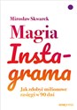 Magia Instagrama Jak zdobyć milionowe zasięgi w 90 dni Polish bookstore