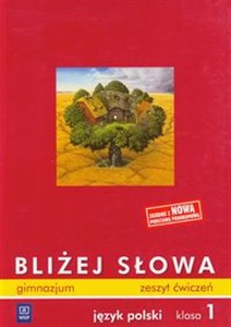 Bliżej słowa 1 Zeszyt ćwiczeń Język polski gimnazjum online polish bookstore