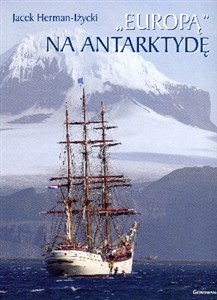 "Europą" na Antarktydę - Polish Bookstore USA