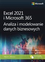 Excel 2021 i Microsoft 365 Analiza i modelowanie danych biznesowych - Winston Wayne Polish Books Canada
