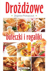 Drożdżowe bułeczki i rogaliki buy polish books in Usa