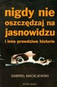 Nigdy nie oszczędzaj na jasnowidzu i inne prawdziwe historie Bookshop