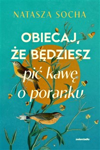 Obiecaj, że będziesz pić kawę o poranku chicago polish bookstore