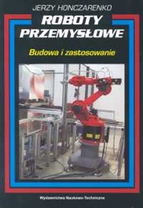 Roboty przemysłowebudowa i zastosowanie polish usa