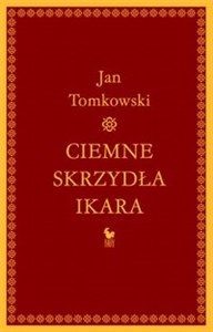 Ciemne skrzydła Ikara O rozpaczy buy polish books in Usa