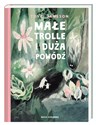 Małe trolle i duża powódź - Tove Jansson