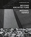 Michael Kenna - Beyond Architecture books in polish
