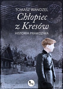 Chłopiec z Kresów Historia prawdziwa  Bookshop