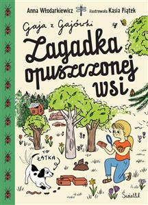 Zagadka opuszczonej wsi. Gaja z Gajówki. Tom 2  polish books in canada