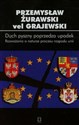 Duch pyszny poprzedza upadek Tom 84 Rozważania o naturze procesu rozpadu unii - Grajewski Przemysław Żurawski