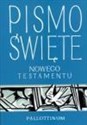 Pismo Święte Nowego Testamentu mały format BR - Opracowanie Zbiorowe