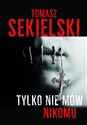 Tylko nie mów nikomu bookstore