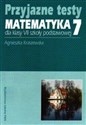 Przyjazne testy Matematyka 7 Szkoła podstawowa bookstore