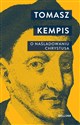 O naśladowaniu Chrystusa - Tomasz a Kempis