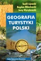 Geografia turystyki Polski - Teofil Lijewski, Bogdan Mikułowski, Jerzy Wyrzykowski