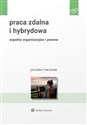 Praca zdalna i hybrydowa aspekty organizacyjne i prawne online polish bookstore