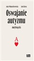 Oswajanie autyzmu Autybiografia bookstore