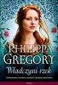 Władczyni rzek - Philippa Gregory